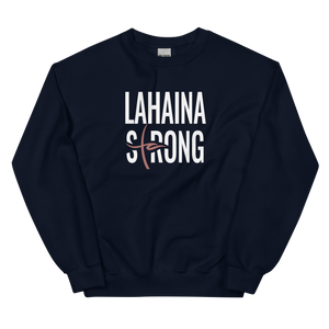 Lahaina Strong Unisex Sweatshirt