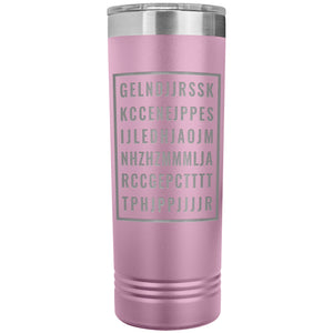 Good Letters 22oz Skinny Tumbler