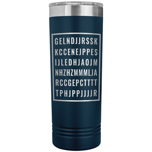 Good Letters 22oz Skinny Tumbler