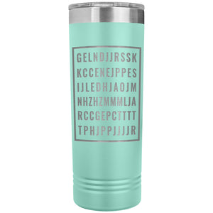 Good Letters 22oz Skinny Tumbler